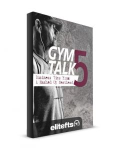 Gym Talk 5: Business Tips from a Mashed Up Meathead (eBook)